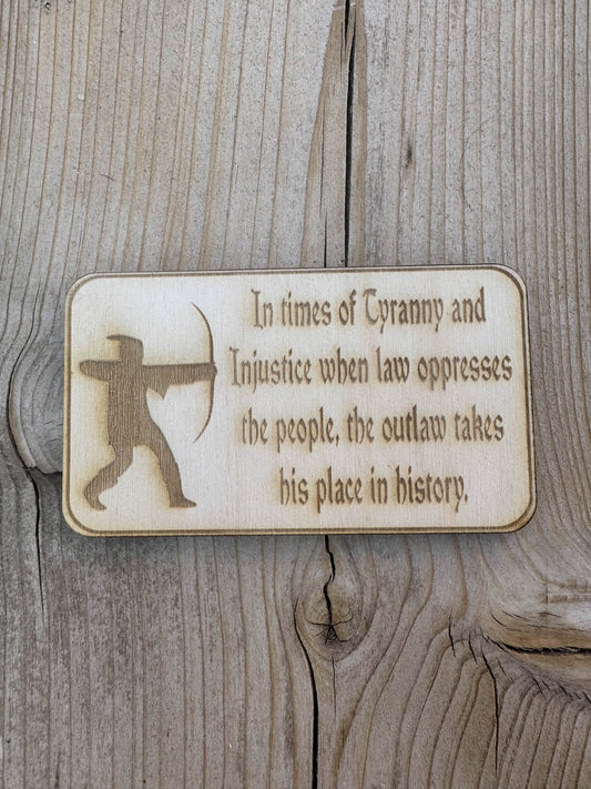 Robin Hood Anti-Tyranny Wooden Fridge Magnet