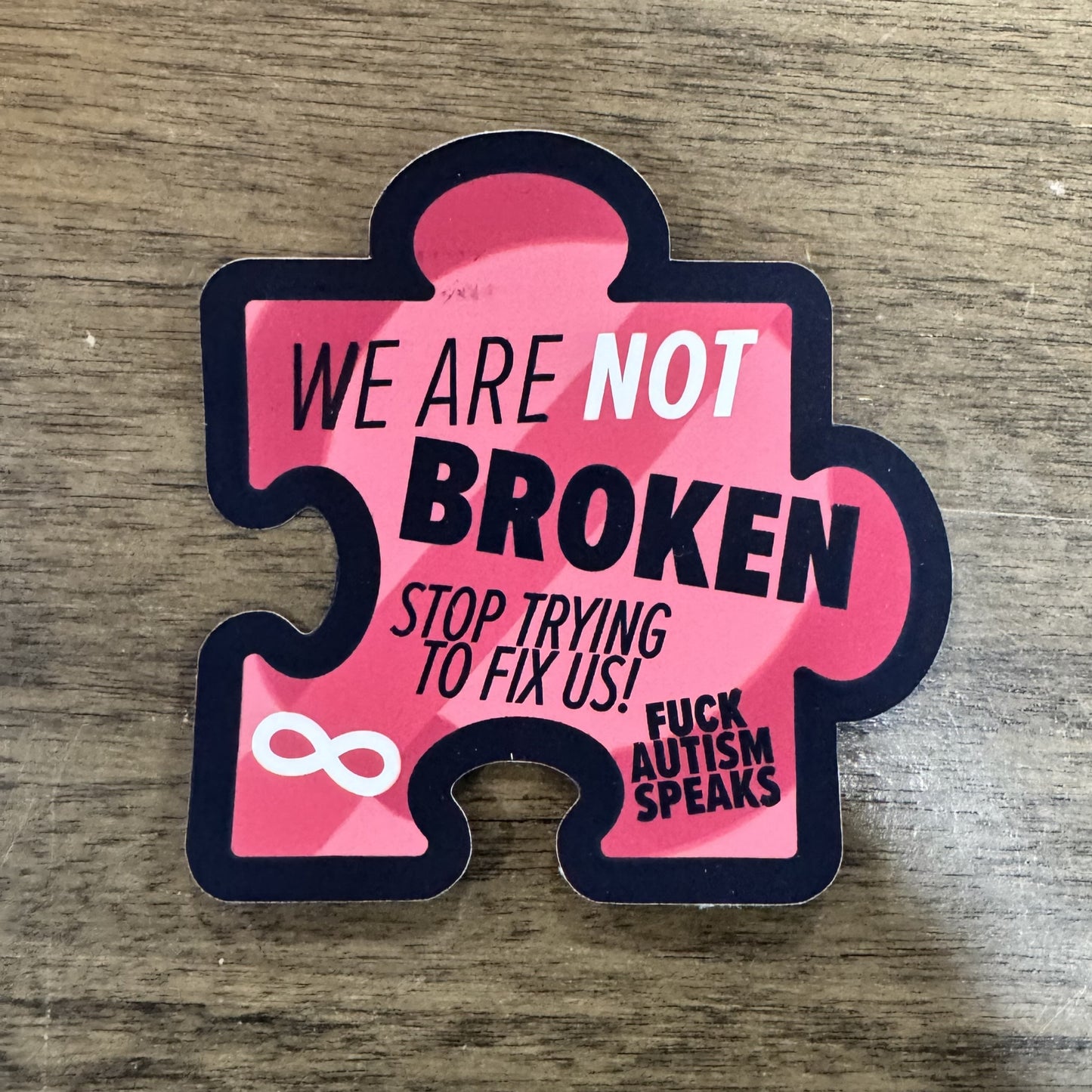 "We Are Not Broken" Anti-Autism Speaks Puzzle Piece Autism Acceptance Waterproof Sticker