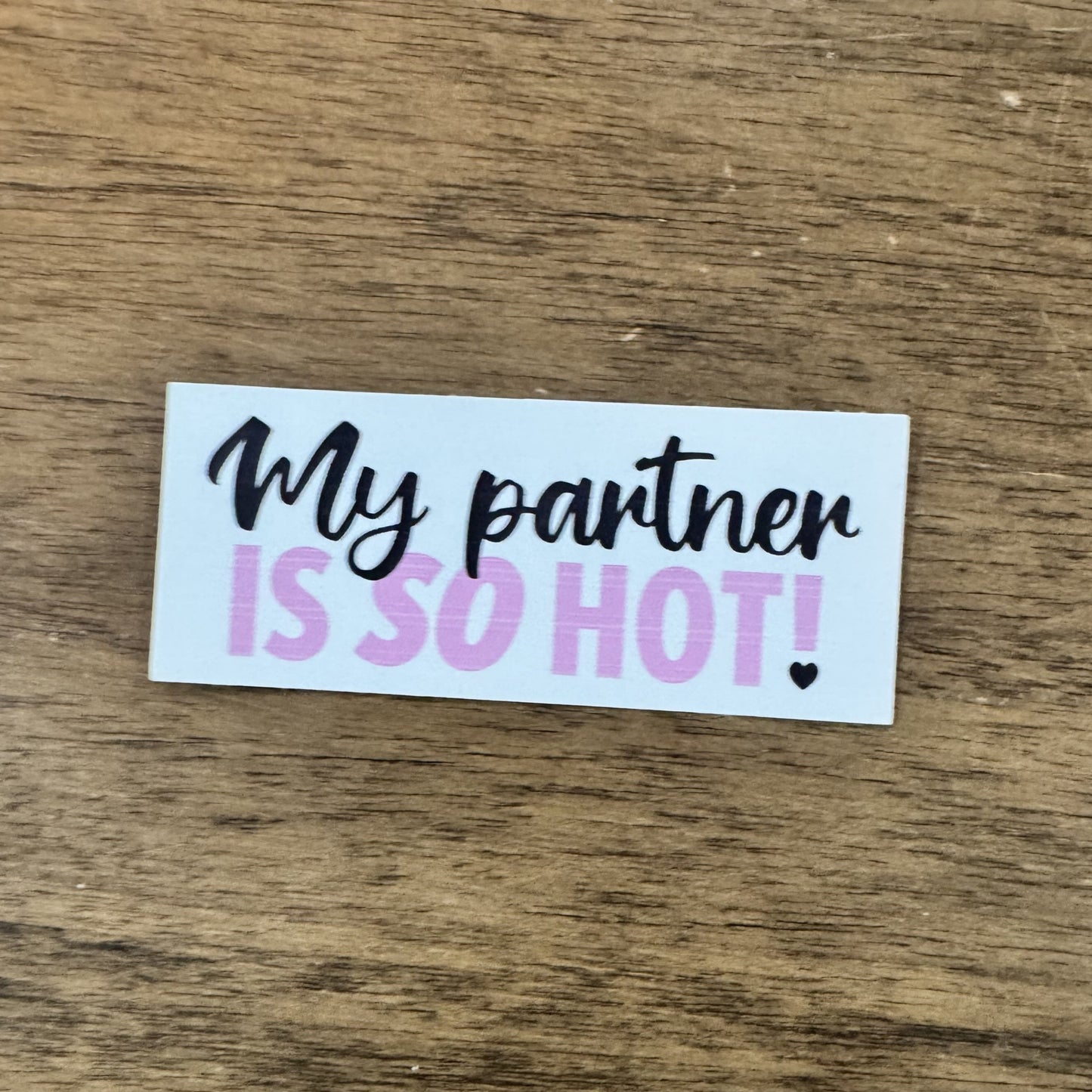 They're So Hot! Queer/Polyamorous Waterproof Sticker