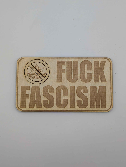 Fuck Fascism Wooden Fridge Magnet