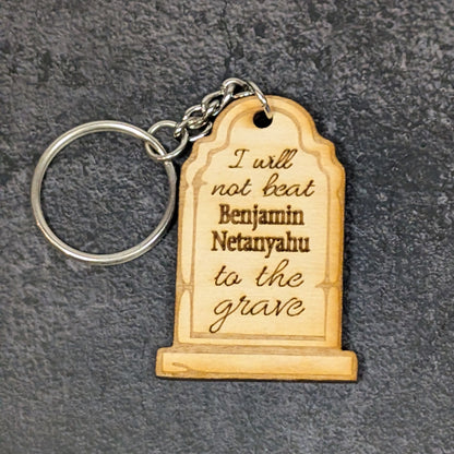 "I won't beat them to the grave" keychain
