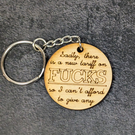 "Tariff on F*cks" Keychain