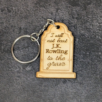 "I won't beat them to the grave" keychain