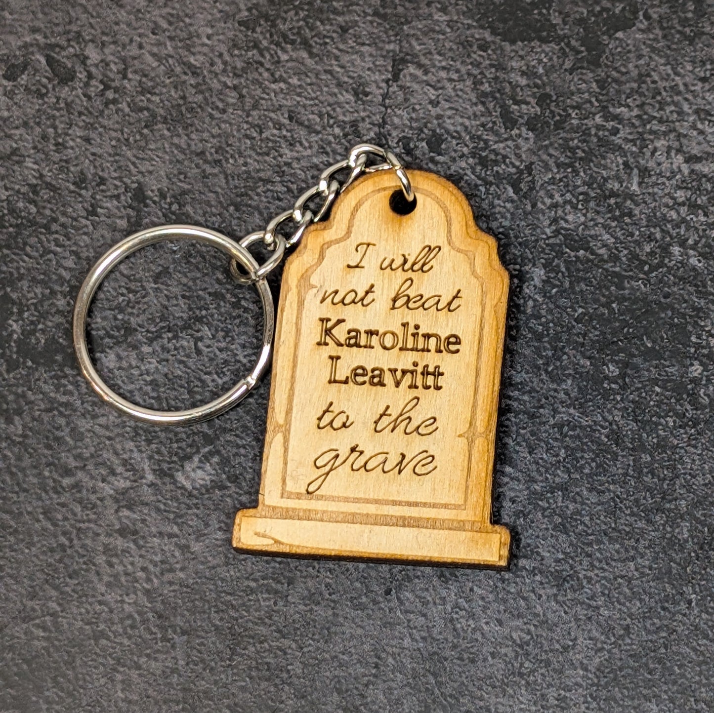 "I won't beat them to the grave" keychain